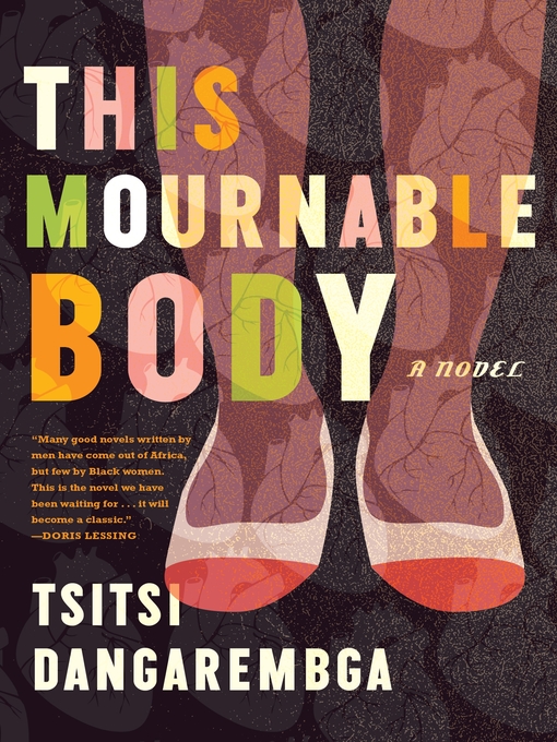 Title details for This Mournable Body by Tsitsi Dangarembga - Available